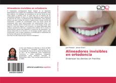 Buchcover von Alineadores invisibles en ortodoncia