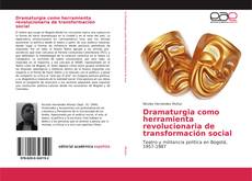 Dramaturgia como herramienta revolucionaria de transformación social的封面