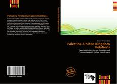 Borítókép a  Palestine–United Kingdom Relations - hoz