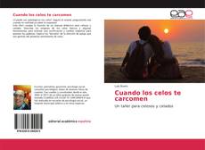 Cuando los celos te carcomen的封面