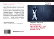 Copertina di Interacciones farmacológicas en el cáncer de próstata metastásico