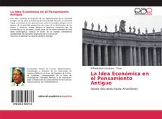 La Idea Económica en el Pensamiento Antiguo的封面