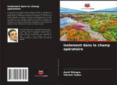 Couverture de Isolement dans le champ opératoire