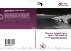 Portada del libro de Theodor Heuss Bridge (Mainz-Wiesbaden)