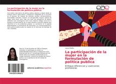 La participación de la mujer en la formulación de politica publica kitap kapağı
