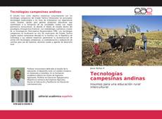Couverture de Tecnologías campesinas andinas