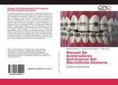 Borítókép a  Manual De Aceleradores Quirúrgicos Del Movimiento Dentario - hoz