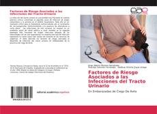Bookcover of Factores de Riesgo Asociados a las Infecciones del Tracto Urinario
