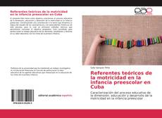 Referentes teóricos de la motricidad en la infancia preescolar en Cuba kitap kapağı