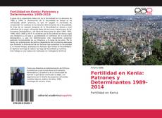 Fertilidad en Kenia: Patrones y Determinantes 1989-2014 kitap kapağı
