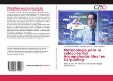 Borítókép a  Metodología para la selección del Acompañante Ideal en Carpooling - hoz