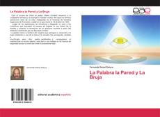 Copertina di La Palabra la Pared y La Bruja