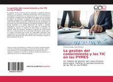 Couverture de La gestión del conocimiento y las TIC en las PYMES