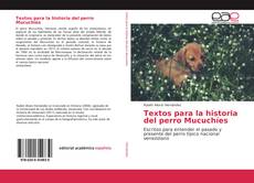 Textos para la historia del perro Mucuchíes kitap kapağı