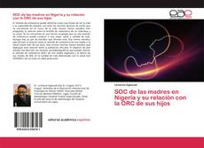 Bookcover of SOC de las madres en Nigeria y su relación con la ORC de sus hijos