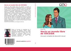 Copertina di Hacia un mundo libre de VIH/SIDA