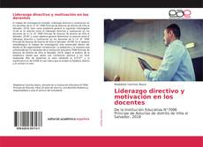 Liderazgo directivo y motivación en los docentes kitap kapağı