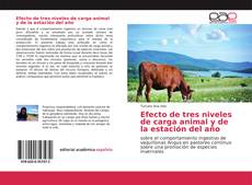 Couverture de Efecto de tres niveles de carga animal y de la estación del año