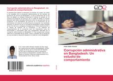 Corrupción administrativa en Bangladesh: Un estudio de comportamiento的封面