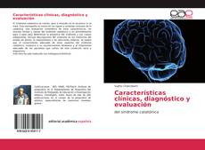 Copertina di Características clínicas, diagnóstico y evaluación