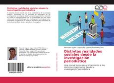 Copertina di Distintas realidades sociales desde la investigación periodística