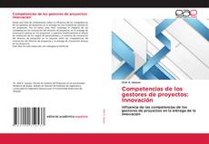 Couverture de Competencias de los gestores de proyectos: Innovación