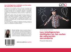 Couverture de Las inteligencias múltiples en las aulas de educación secundaria