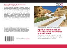 Bookcover of Aprovechamiento de los recursos naturales y el turismo