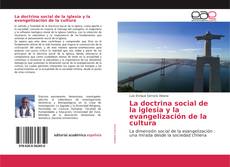 Bookcover of La doctrina social de la iglesia y la evangelización de la cultura