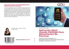 Copertina di Aplicación Móvil Usando ESP8266 Para Alimentación De Porcinos