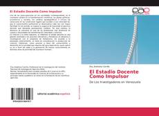 Couverture de El Estadio Docente Como Impulsor