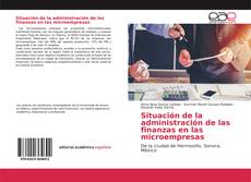 Capa do livro de Situación de la administración de las finanzas en las microempresas 