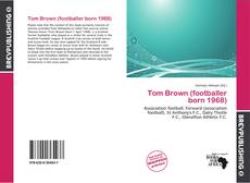 Tom Brown (footballer born 1968) kitap kapağı