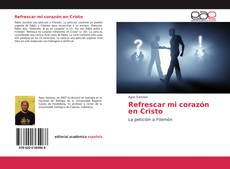 Couverture de Refrescar mi corazón en Cristo