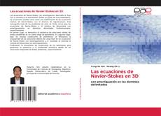 Bookcover of Las ecuaciones de Navier-Stokes en 3D