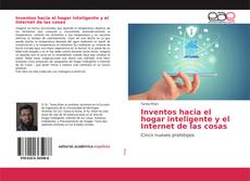 Borítókép a  Inventos hacia el hogar inteligente y el Internet de las cosas - hoz