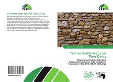 Couverture de Transmit-after-receive Time Delay