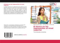 Couverture de El léxico en los ingresantes al nivel superior