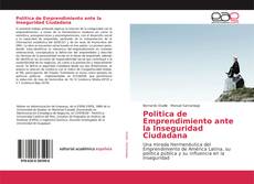 Bookcover of Politica de Emprendimiento ante la Inseguridad Ciudadana