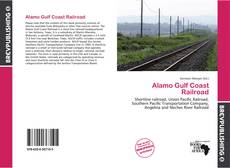 Buchcover von Alamo Gulf Coast Railroad