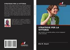 Bookcover of STRATEGIE PER LA VITTORIA