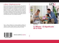 La Misión - El Significado de la Vida的封面