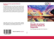 Обложка Desde el primer paraíso hasta el segundo