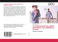 Buchcover von La influencia de los estilos parentales, las actitudes y el sexo