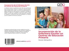 Incorporación de la Enfermera Escolar en Centros de Educación Primaria的封面