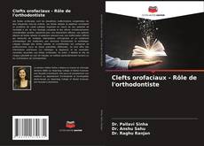 Couverture de Clefts orofaciaux - Rôle de l'orthodontiste