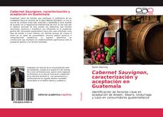 Copertina di Cabernet Sauvignon, caracterización y aceptación en Guatemala