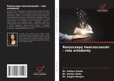 Borítókép a  Rozszczepy twarzoczaszki - rola ortodonty - hoz