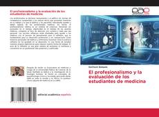Copertina di El profesionalismo y la evaluación de los estudiantes de medicina