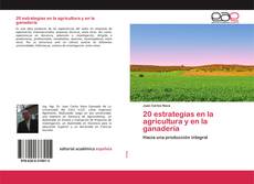 Bookcover of 20 estrategias en la agricultura y en la ganadería
